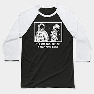 Space Break Up (Mono) Baseball T-Shirt